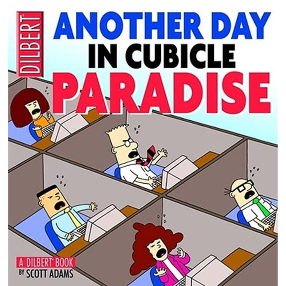 Pre-Owned Another Day In Cubicle Paradise: A Dilbert Book, 9780740721946, 0740721941, Paperback, Original edition