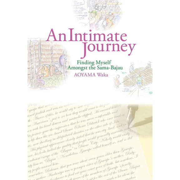 An Intimate Journey: Finding Myself Amongst the Sama-Bajau, (Hardcover)