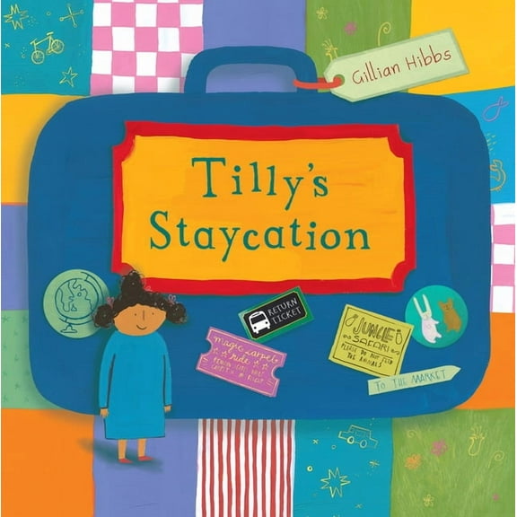 Child's Play Library Tilly's Staycation, (Hardcover)