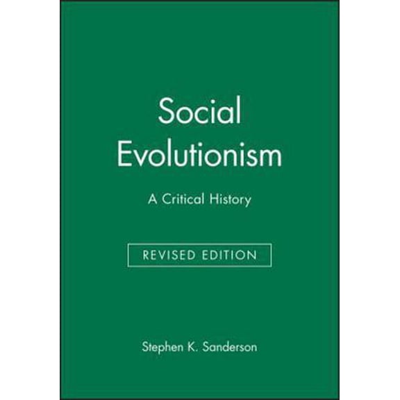 Pre-Owned Social Evolutionism: A Critical History (Paperback) 1557863377 9781557863379