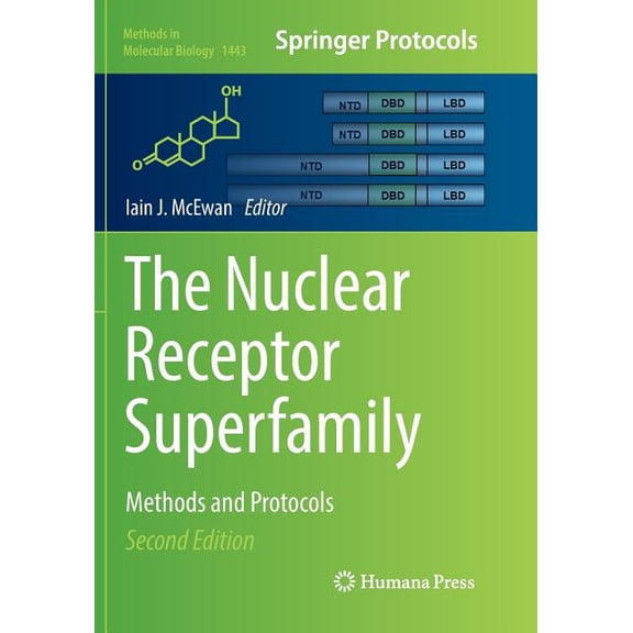 Methods in Molecular Biology The Nuclear Receptor Superfamily: Methods and Protocols, Book 1443, (Paperback)
