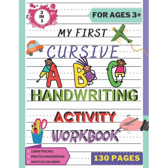 My First Cursive ABC Handwriting Activity Workbook: Alphabet Handwriting Practice workbook for kids. Pre-Handwriting Activity Book. Learning Cursive for 2nd 3rd 4th and 5th Graders in one workbook, 13