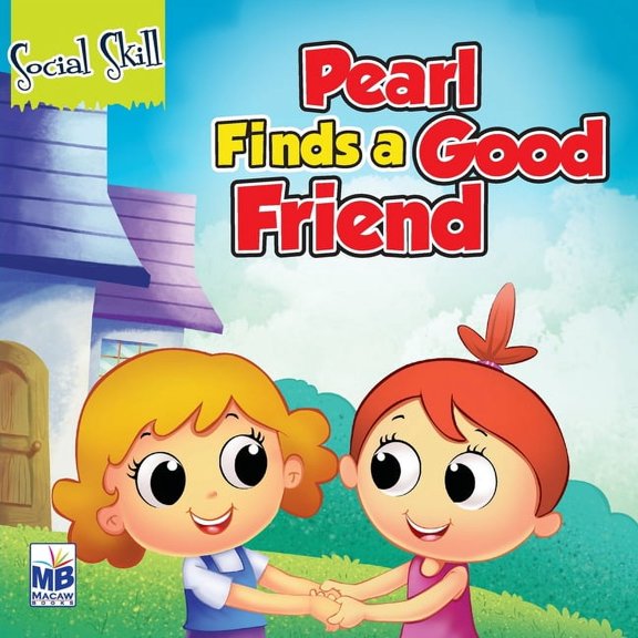 Social Skills: Pearl Finds a Good Friend, (Paperback)