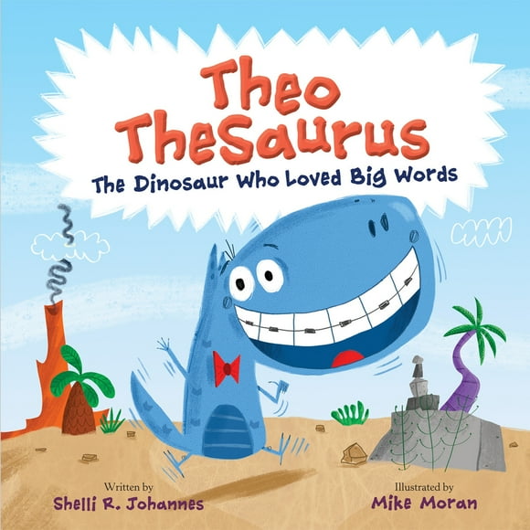 Pre-Owned Theo Thesaurus: The Dinosaur Who Loved Big Words (Hardcover) 0593205510 9780593205518