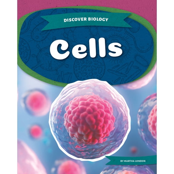 Discover Biology Cells, (Hardcover)