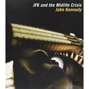 JFK & The Midlife Crisis (CD)