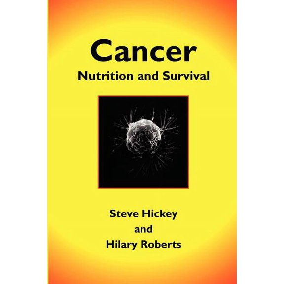 Cancer: Nutrition and Survival (Paperback)
