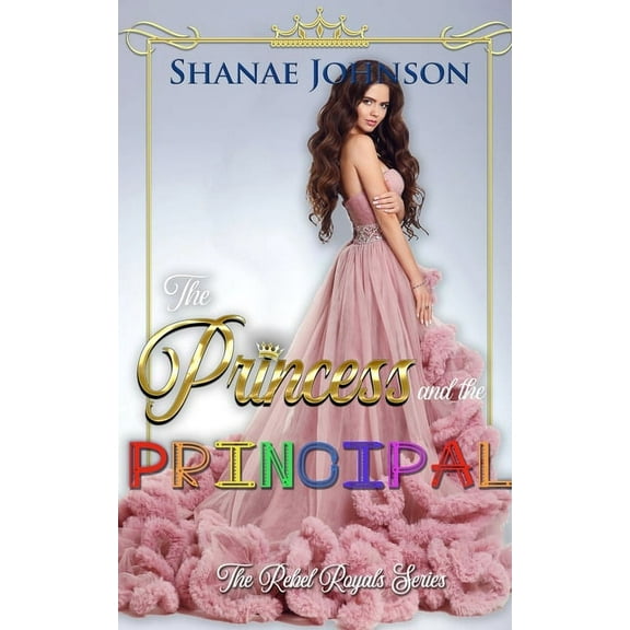 The Princess and the Principal, (Paperback)