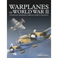 thumbnail image 1 of Pre-Owned Warplanes of World War II: Fighters*bombers*ground Attack Aircraft (Hardcover), 1 of 1