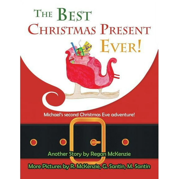 The Best Christmas Present Ever! (Paperback)