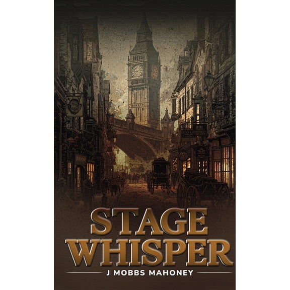 Stage Whisper, (Hardcover)