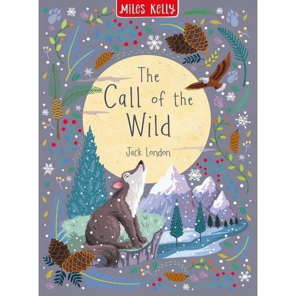 Children's Classics in Colour The Call of the Wild, (Hardcover)