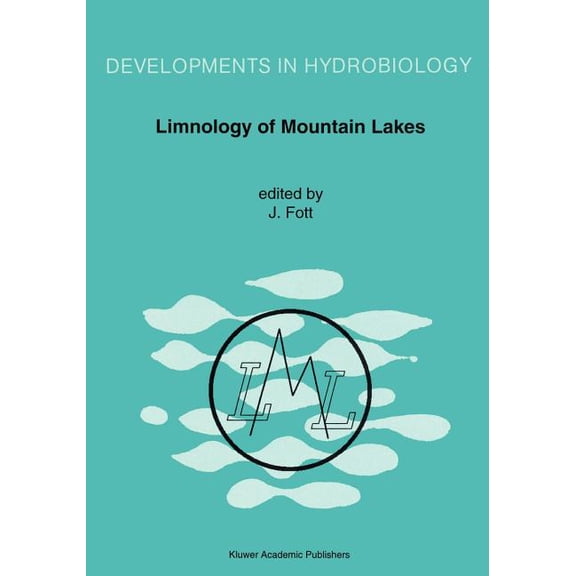 Developments in Hydrobiology Limnology of Mountain Lakes, Book 93, (Paperback)