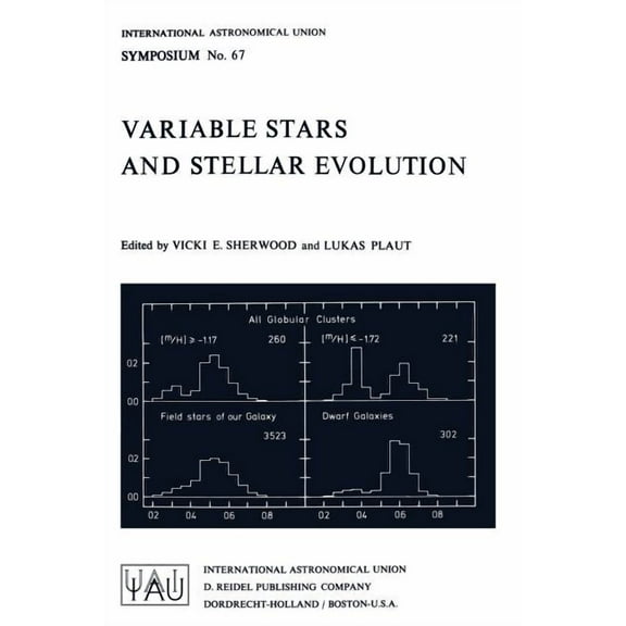 International Astronomical Union Symposi Variable Stars and Stellar Evolution, Book 67, (Paperback)