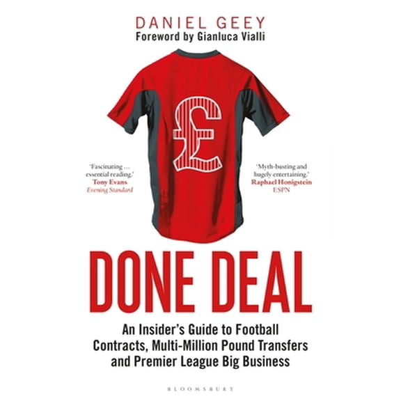Pre-Owned Done Deal: An Insider's Guide to Football Contracts, Multi-Million Pound Transfers and Premier League Big Business (Paperback) 1472969863 9781472969866