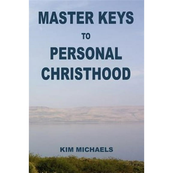 Master Keys to Personal Christhood (Paperback)