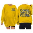 thumbnail image 5 of Yellow Hoodies for Women Cool Aunts Club Sweatshirt: Aunt Crewneck Sweatshirt Auntie Letter Print Long Sleeve Pullover Top Fall Trendy Outfits, 5 of 5