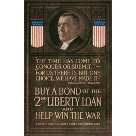 World War I US Poster NThe Time Has Come President Woodrow Wilson On An American World War I Liberty Loan Poster Rolled Canvas Art -  (24 x
