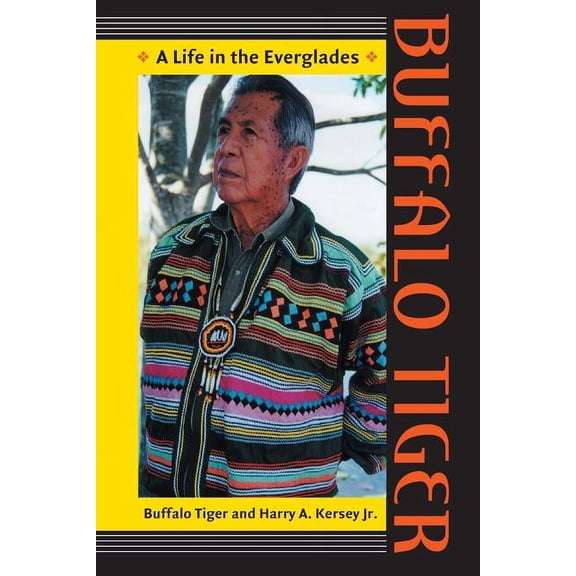 Indians of the Southeast Buffalo Tiger: A Life in the Everglades, (Paperback)