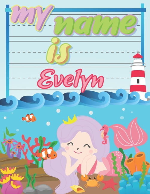 My Name is Evelyn Personalized Primary Tracing Book / Learning How to