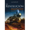 thumbnail image 1 of LA REVOLUCION MEXICANA PANORAMA EDITORIAL  LUIS GARFIAS M., 1 of 1