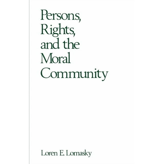 Persons, Rights, and the Moral Community, (Paperback)