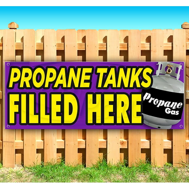PROPANE TANKS FILLED HERE 13 oz Vinyl Banner With Metal Grommets