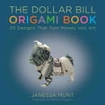thumbnail image 1 of Dollar Bill Origami Book, Janessa Munt Paperback, 1 of 3