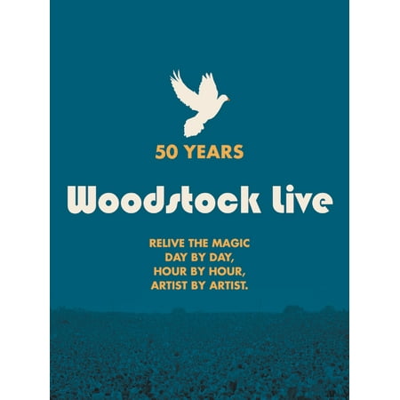 Woodstock Live : 50 Years (Best Places To Live Over 50 Years Old)