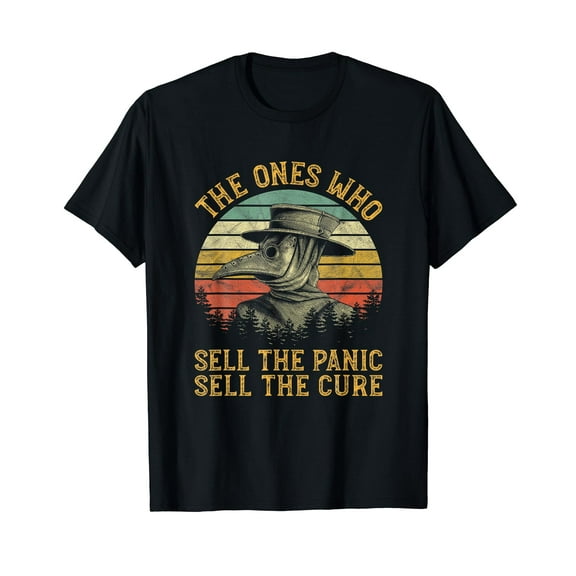 The Ones Who Sell He Panic Sell He Cure Plague Doctor T-Shirt