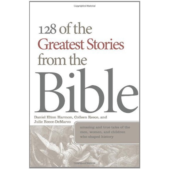 Pre-Owned Barbour Value Paperback: 128 of the Greatest Stories from the Bible : Amazing and True Tales of the Men, Women, and Children Who Shaped History (Paperback)