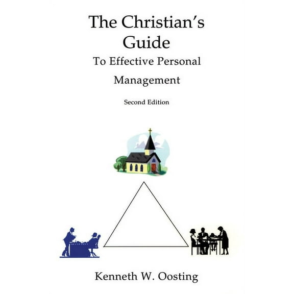 The Christian's Guide to Effective Personal Management, (Paperback)