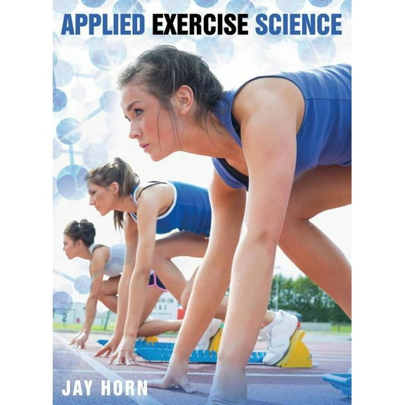 Applied Exercise Science, (Hardcover)