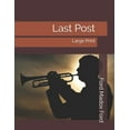 thumbnail image 1 of Last Post : Large Print (Paperback), 1 of 1