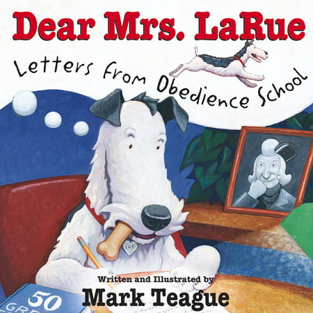 Dear Mrs. LaRue: Letters from Obedience School - Audiobook