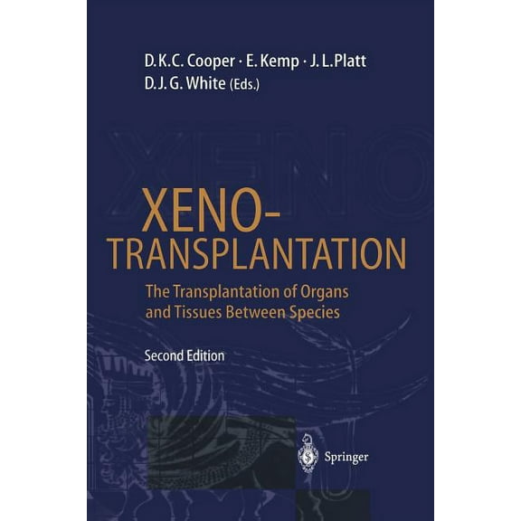 Xenotransplantation: The Transplantation of Organs and Tissues Between Species, (Paperback)