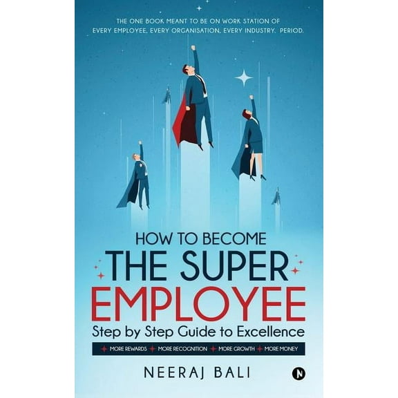 How to Become the Super Employee (Paperback)
