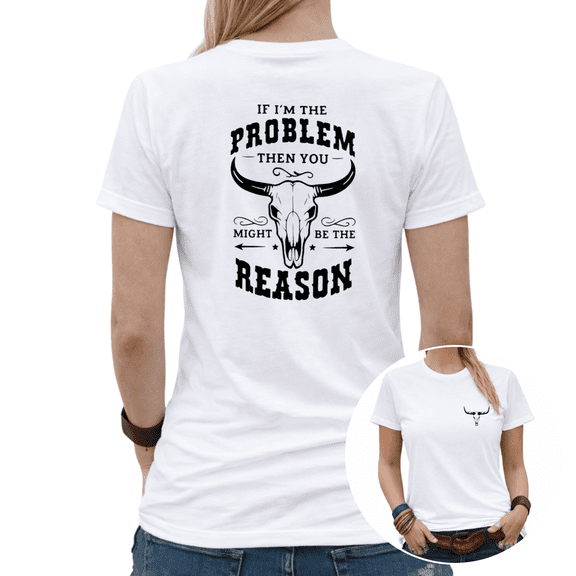 Giffimy If I'm The Problem Quote Womens Print Tshirt Graphic Tees White/Black S-5XL Tops