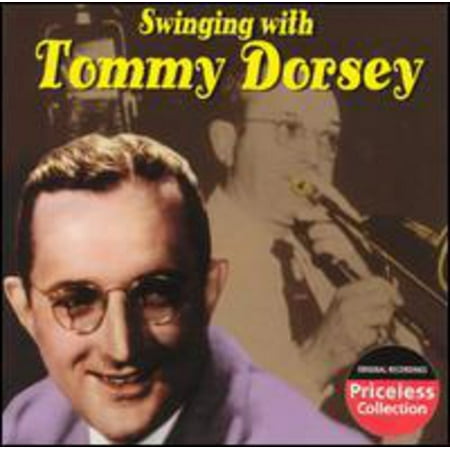 Swinging with Tommy Dorsey (The Best Of Tommy Dorsey)