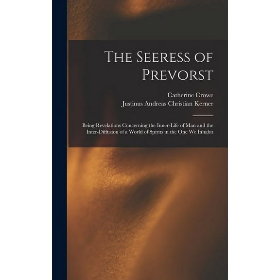 The Seeress of Prevorst, (Hardcover)