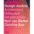 thumbnail image 1 of Un Studio Design Models: Architecture, Urbanism, Infrastructure, 1 of 1