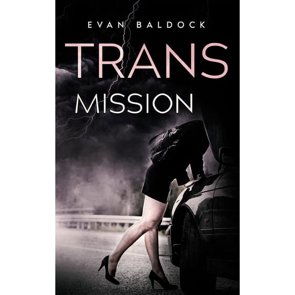 Trans Mission: An intense, eye-opening, gripping thriller, (Paperback)
