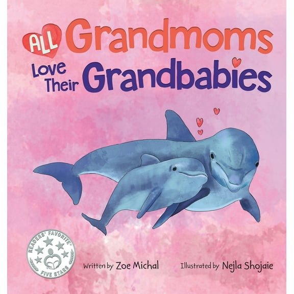 All Grandmoms Love Their Grandbabies, (Hardcover)