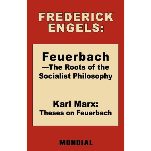 Feuerbach - The Roots of the Socialist Philosophy. Theses on Feuerbach, (Paperback)