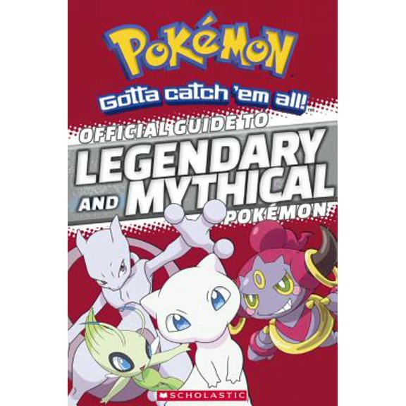 Pokemon: Official Guide to Legendary and Mythical Pokemon (Hardcover)
