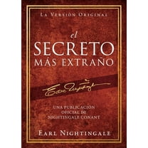 Official Nightingale Conant Publication El Secreto Más Extraño: Una Publicación Oficial de Nightingale Conant, (Paperback)