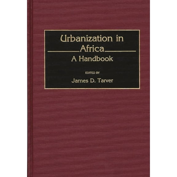 Urbanization in Africa: A Handbook