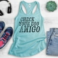 thumbnail image 2 of Check Your Ego Amigo Tank Top, Ladies Racerback Tank Top, Funny Tank Saying, Funny Tank Quote, Tank Quote, Cancun, X-Large, 2 of 3