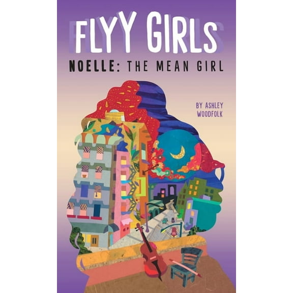 Flyy Girls Noelle: The Mean Girl #3, Book 3, (Hardcover)