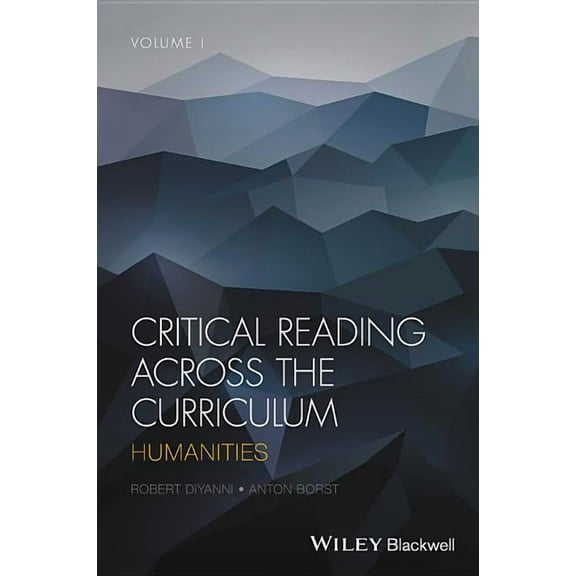 Critical Reading Across the Curriculum, Volume 1: Humanities (Paperback)
